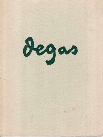 Edgard Degas, exposition organisée au profit de la Société des Amis du Louvre, Préface de Agathe Rouart-Valéry. 9 juin-1er octobre 1960. 13,5x18 cm. 56 p. 1960