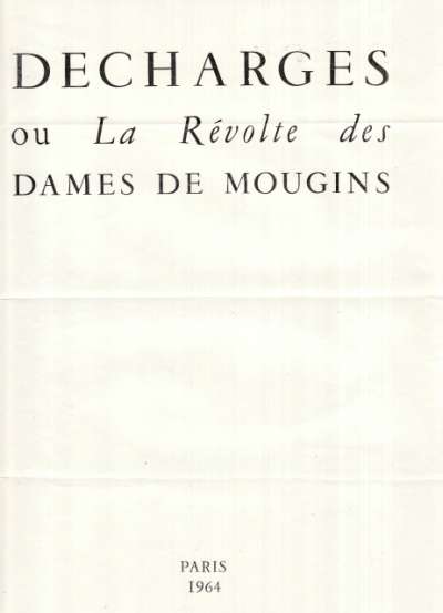 Epreuve de Décharges ou La Révolte des Dames de Mougins. Tiré à 4 exemplaires, 24x32 cm, 1964. Première de couverture