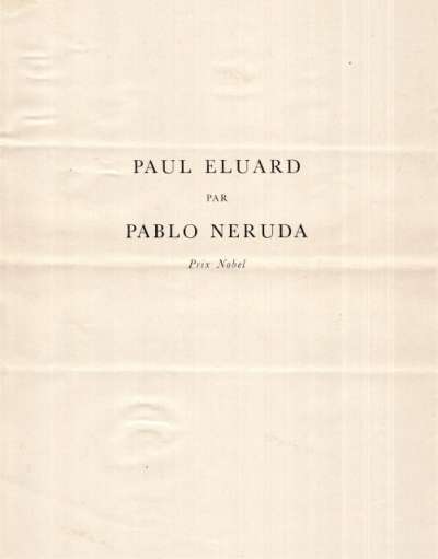 Anthologie des écrits sur l'art. Textes choisis et présentés par Paul Eluard, préface Jean Marsenac. 28 cm, 300p.. 1972. Texte manuscrit de Pablo Neruda