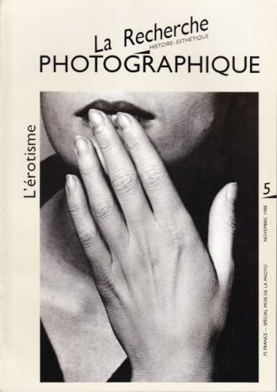 La Recherche photographique, revue semestrielle éditée par Paris Audiovisuel et les Presses Universitaires de Vincennes, Université Paris VIII. 21x30 cm. N°5, novembre 1988