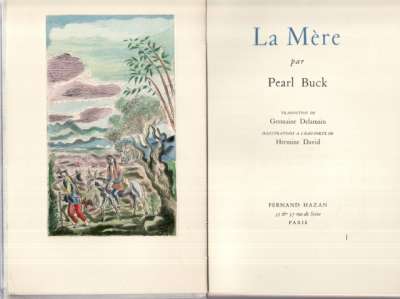 Pearl Buck, La mère. Eaux-fortes de H. David tirées par G. Leblanc, coloris de Baudin. 14x23 cm. 1947