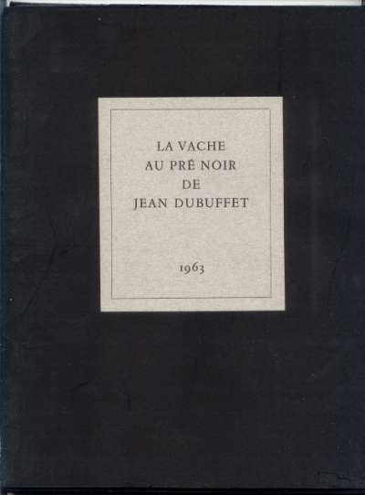 Louis Barnier, La vache au pré noir de Jean Dubuffet. 1963