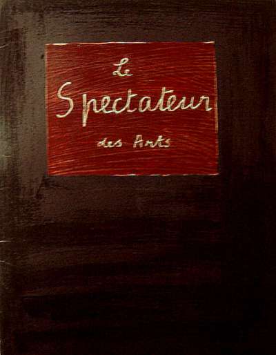 Le Spectateur des Arts. 1944