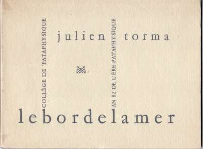 Julien Torma, Lebordelamer