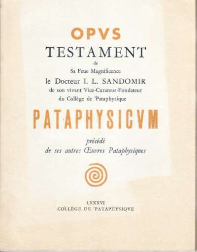 Docteur Sandomir, Opus pataphysicum