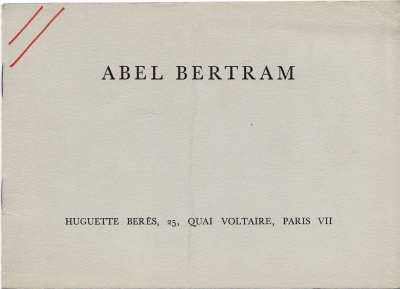 Abel Bertram, aquarelles, dessins et peintures, 26 novembre-18 décembre 1954. 19x13,5 cm. 8 p.