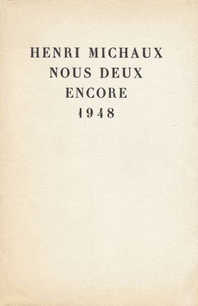 Henri Michaux, Nous deux encore. J. Lambert. 1948. Envoi autographe signé de Michaux à son imprimeur Volf Chalit