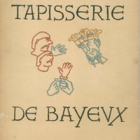 LA TAPISSERIE DE BAYEUX