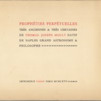 PROPHÉTIES DE THOMAS-JOSEPH MOULT